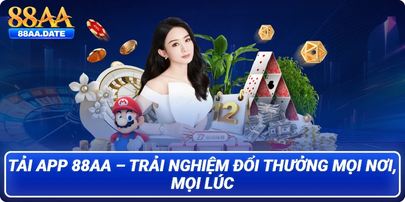 Tải app 88AA – Trải nghiệm đổi thưởng mọi nơi, mọi lúc